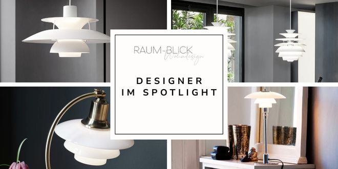 Designer im Spotlight: Poul Henningsen